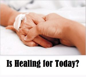 Is healing for today