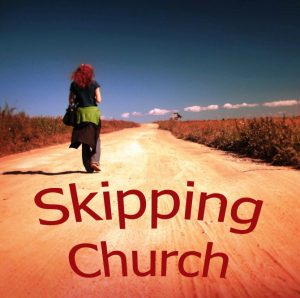 Skipping Church