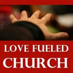 love_fueled_church